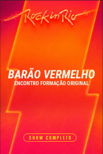 Barão Vermelho – Encontro formação original convida Fernando Magalhães – Rock in Rio 2026