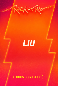 Liu – Rock in Rio 2026