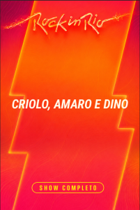 Criolo, Amaro e Dino – Rock in Rio 2026