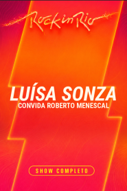 Luísa Sonza convida Roberto Menescal – Rock in Rio 2026