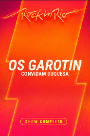 Os Garotin convidam Duquesa – Rock in Rio 2026