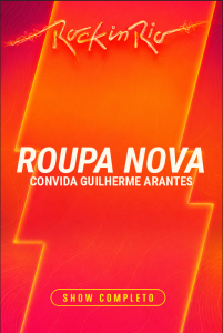 Roupa Nova convida Guilherme Arantes – Rock in Rio 2026