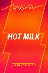 Hot Milk – Rock in Rio 2026