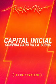 Capital Inicial convida Dado Villa-Lobos – Rock in Rio 2026