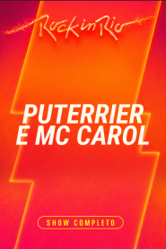 Puterrier e MC Carol – Rock in Rio 2026