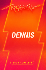 Dennis – Rock in Rio 2026