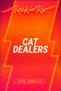 Cat Dealers – Rock in Rio 2026