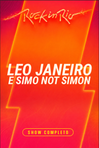 Leo Janeiro e Simo Not Simon – Rock in Rio 2026