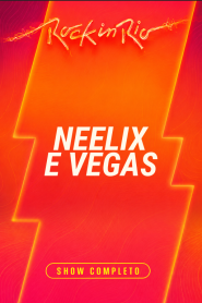 Neelix e Vegas – Rock in Rio 2026