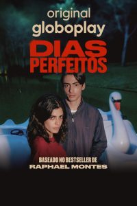 Dias Perfeitos (Globoplay)